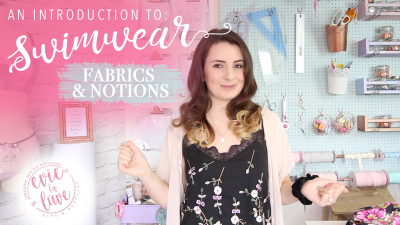 An Introduction To Swimwear: Fabric & Notions
